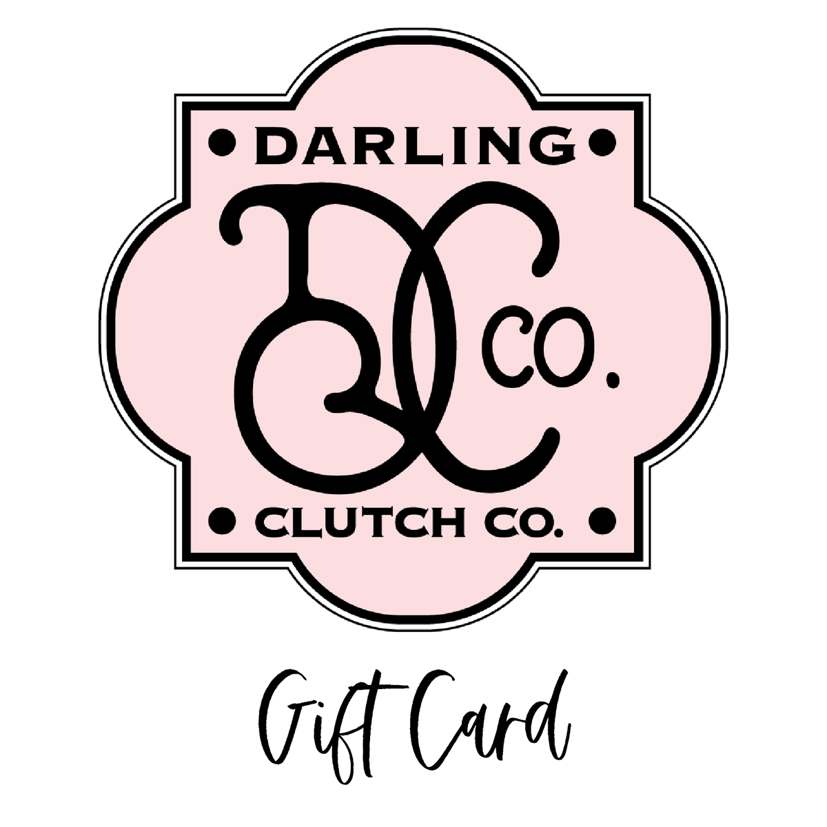 Gift Card - Darling Clutch Company